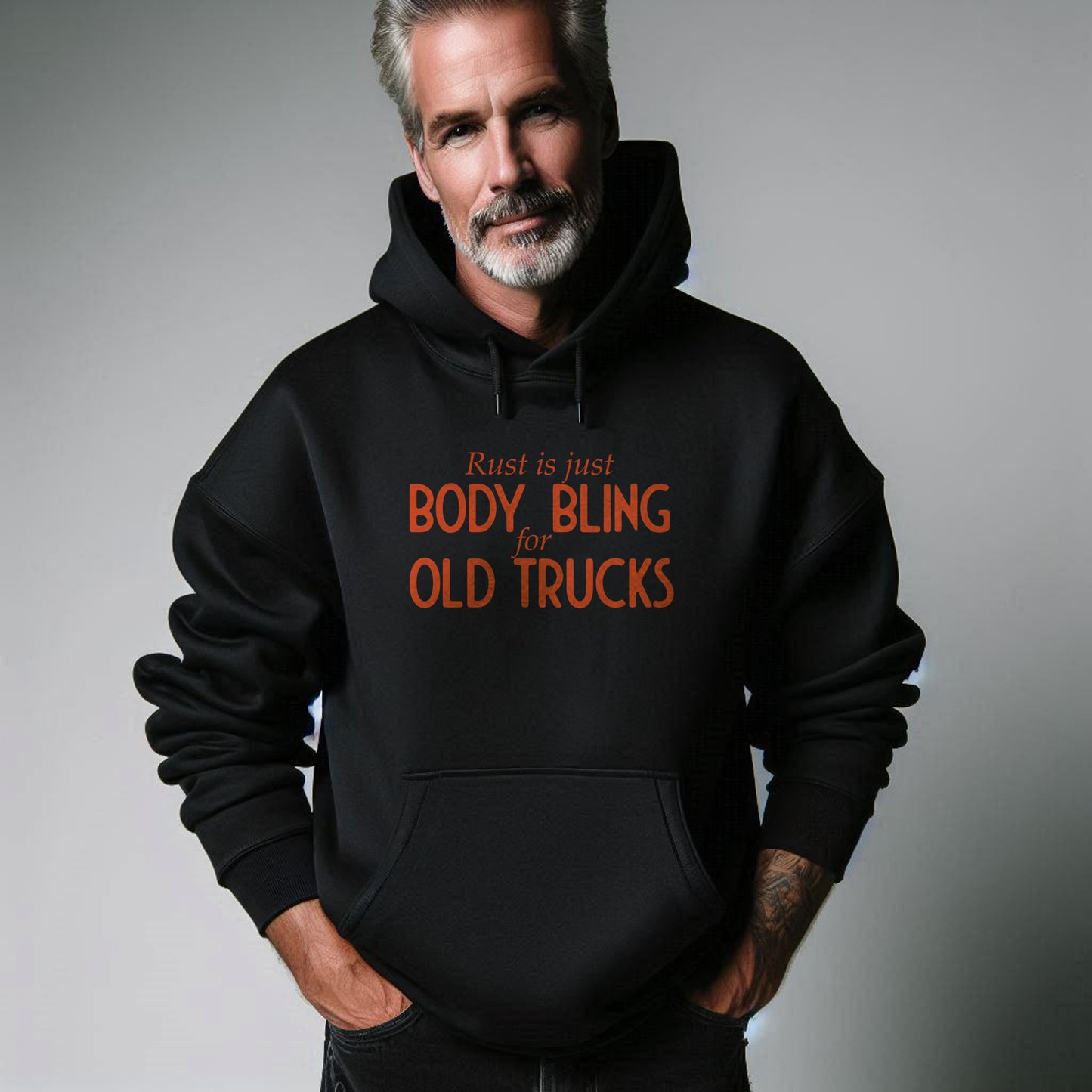 Rust Is Just Body Bling For Old Trucks Unisex Hoodie