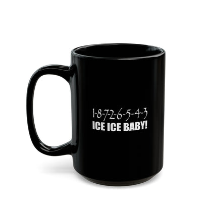 Ice Ice Baby GM LS  Coffee Mug