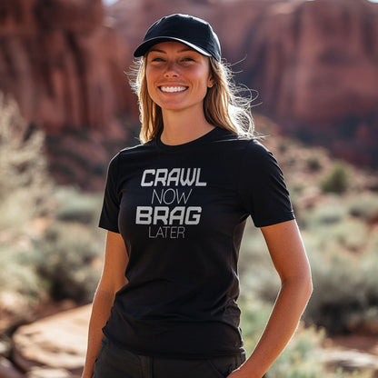 Crawl Now Brag Later Unisex T-Shirt