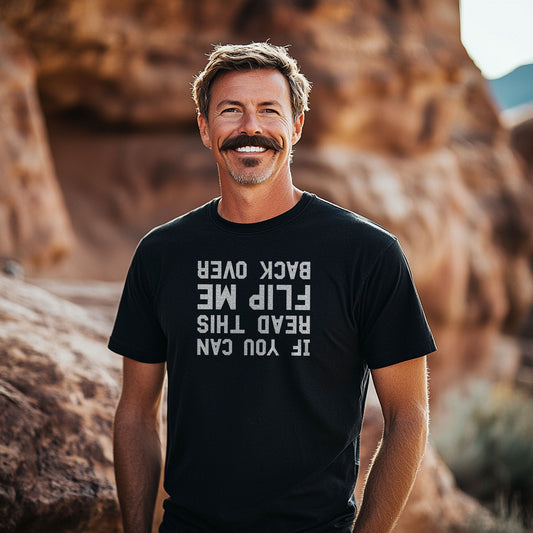 If You Can Read This Flip Me Back Over Unisex T-Shirt