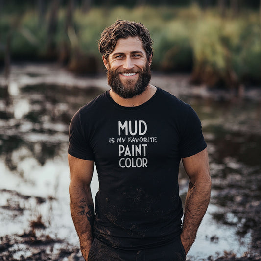 Mud Is My Favorite Paint Color Unisex T-Shirt