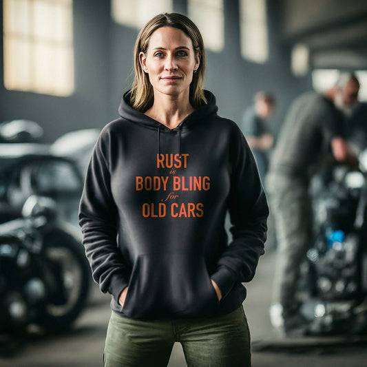 Rust Is Just Body Bling For Old Cars Unisex Hoodie