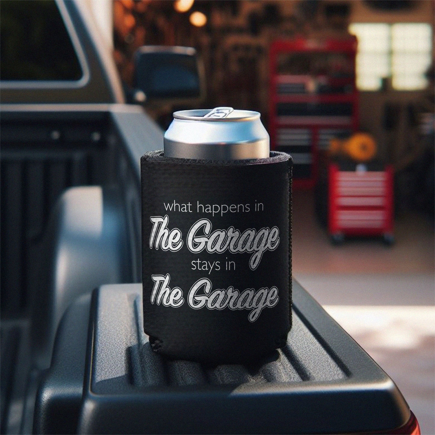 What Happens In The Garage Stays In The Garage Can Koozie